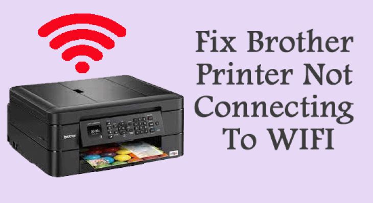 Unable To Connect Brother Printer To Wi-Fi
